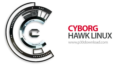 دانلود Cyborg Hawk Linux v1.1 x64 - سیستم عامل تست نفوذ و امنیت