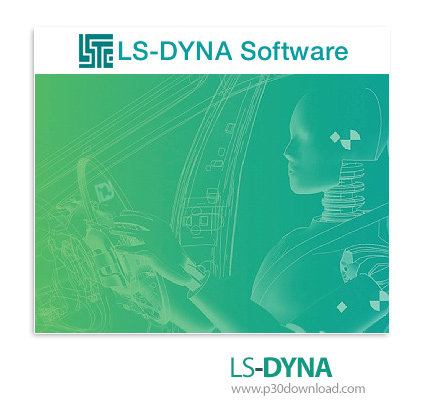 دانلود LS-Dyna 971 R4.2 - نرم افزار شبیه ساز دینامیکی