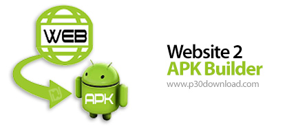 دانلود Website 2 APK Builder Pro v5.0 - نرم افزار تبدیل سایت به اپلیکیشن آندروید