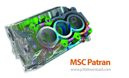 دانلود MSC Patran v2016 x64 - نرم افزار دستیار مهندسی با مكانیك سه بعدی