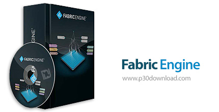 دانلود Fabric Engine v2.6.0 - نرم افزار موتور بازی سازی و ساخت محتوای دیجیتالی سه بعدی و دو بعدی