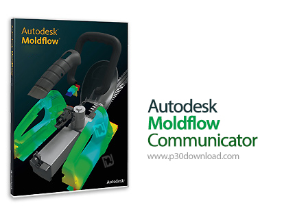 دانلود Autodesk Moldflow Communicator 2017 SP2 x64 - نرم افزار به اشتراک گذاری نتایج فرآیندهای شبیه 