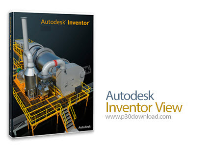 دانلود Autodesk Inventor View 2017 x86/x64 - نرم افزار مشاهده و چاپ مستندات اینونتور