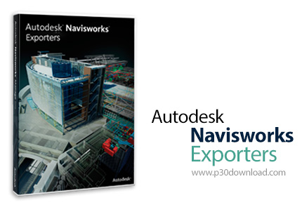 دانلود Autodesk Navisworks Exporters 2017 x86/x64 - نرم افزار تبدیل و خروجی گرفتن از نرم افزارهای سه