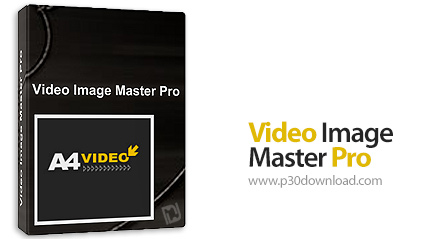 دانلود Video Image Master Pro v1.2.8 - نرم افزار مبدل فیلم، تهیه عکس و ساخت اسلاید شو از فایل های وی