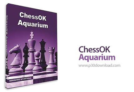دانلود ChessOK Aquarium 2016 v9.0.0 Build 910 - نرم افزار بازی و آنالیز شطرنج