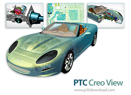 دانلود PTC Creo View v5.1 F000 - نرم افزار مشاهده و آنالیز داده‌های CAD بدون نیاز به نرم افزارهای تخ