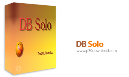 دانلود DB Solo v5.3.5 x64 + v5.2.5 x86 - نرم افزار مدیریت و ویرایش پایگاه داده