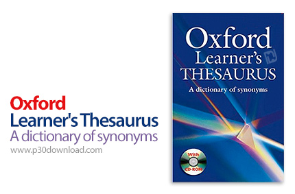 دانلود Oxford Learner's Thesaurus: A dictionary of synonyms - نرم افزار دیکشنری لغات مترادف انگلیسی