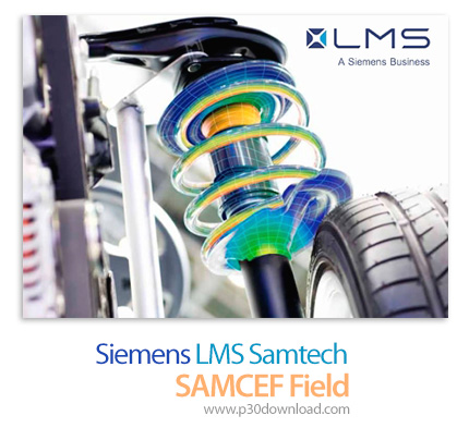 دانلود Siemens LMS Samtech SAMCEF Field v17.0 x64 - نرم افزار آنالیز المان محدود برای سیستم‌های مکان
