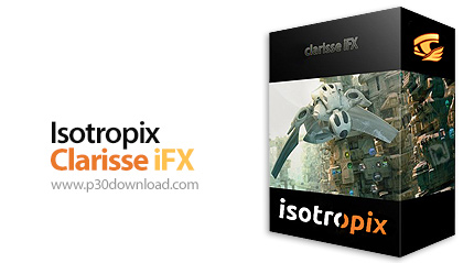 دانلود Isotropix Clarisse iFX v3.6 SP8b x64 - نرم افزار قدرتمند فیلم و انیمیشن سازی دو بعدی و سه بعد
