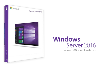 دانلود Windows Server 2016 (Updated April 2022) - جدیدترین نسخه مایکروسافت ویندوز سرور ۲۰۱۶