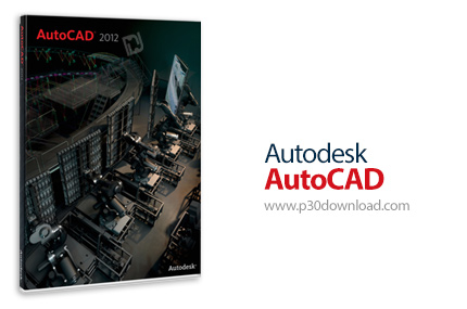 دانلود Autodesk AutoCAD + LT 2012 SP2 x86/x64 - اتوکد، قدرتمندترین نرم افزار نقشه‌کشی و طراحی صنعتی