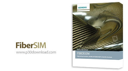 دانلود FiberSIM v14.1.3 x64 - نرم افزار طراحی و تولید کامپوزیت، کائوچو و مواد مرکب