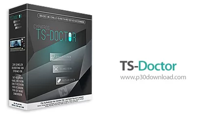 دانلود TS-Doctor v4.1.2 - نرم افزار ویرایش و تعمیر فایل های ضبط شده از گیرنده های تلویزیونی