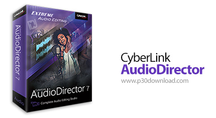 دانلود CyberLink AudioDirector Ultra v7.0.7320.0 - نرم افزار تولید و هماهنگ سازی موزیک مناسب برای وی