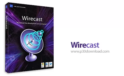 دانلود Wirecast Pro v16.4.0 x64 - نرم افزار پخش زنده تصاویر دوربین های ویدئویی از طریق اینترنت