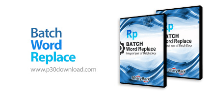دانلود Batch Word Replace v5.6.0.4 Standard Edition - نرم افزار ویرایش و تبدیل گروهی اسناد متنی