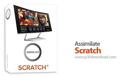 دانلود Assimilate Scratch v9.3 Build 1049 x64 - نرم افزار تصحیح رنگ فایل های ویدئویی