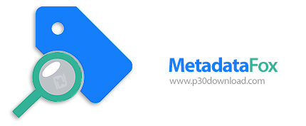 دانلود MetadataFox v2.3 - نرم افزار استخراج متادیتا از انواع فایل ها
