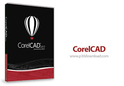 دانلود CorelCAD 2017.5 Build 17.2.1.3045 x86/x64 - نرم افزار طراحی صنعتی
