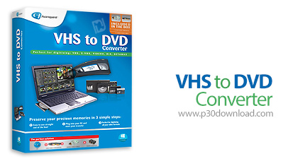 دانلود VHS to DVD Converter v7.85 - نرم افزار تبدیل نوارهای ویدئویی به دی وی دی