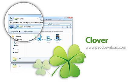 دانلود Clover v3.2.1.11011 - نرم افزار نمایش پوشه های ویندوز اکسپلورر به شکل تب در یک پنجره