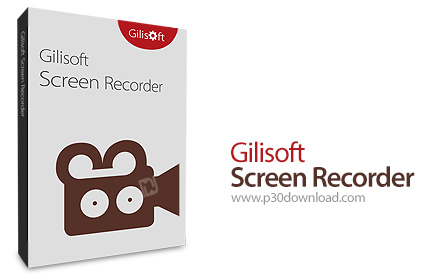 دانلود GiliSoft Screen Recorder Pro v11.4.0 - نرم افزار فیلم برداری از صفحه نمایش