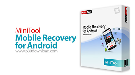 دانلود MiniTool Mobile Recovery for Android v1.0.1.1 - نرم افزار بازیابی اطلاعات اندروید