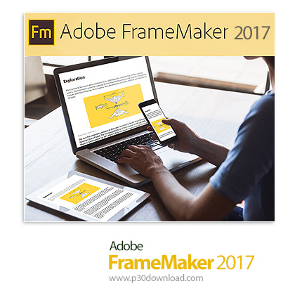 دانلود Adobe FrameMaker 2017 v14.0.2 - مجموعه نرم افزارهای تألیف و انتشار XML
