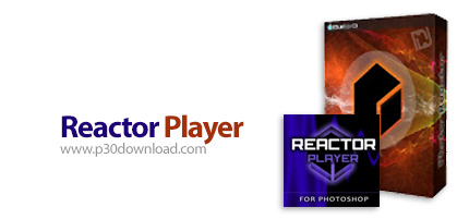 دانلود Reactor Player v1.0 Plug-in for Adobe Photoshop x86/x64 - پلاگین افزودن جلوه ها و فیلترهای هن