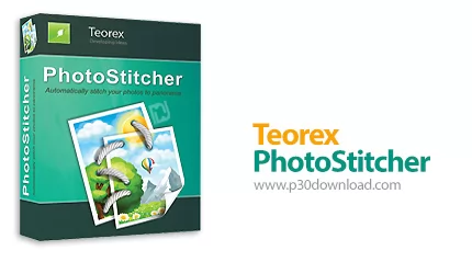 دانلود Teorex PhotoStitcher v3.0.2 x64 + v2.1 - نرم افزار ایجاد عکس های پانوراما