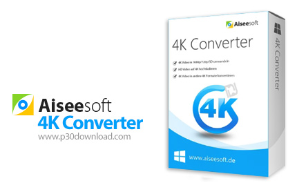 دانلود Aiseesoft 4K Converter v9.2.50 - نرم افزار تبدیل فرمت ویدئوهای 4K