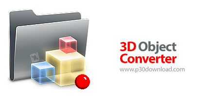 دانلود 3D Object Converter v6.506 - نرم افزار تبدیل فرمت عناصر سه بعدی