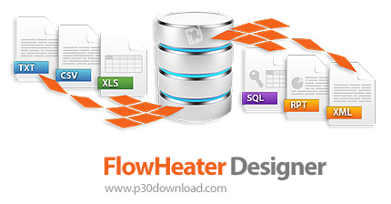 دانلود FlowHeater Designer v4.4.0 x86/x64 - نرم افزار متصل کردن دیتابیس های مختلف به یکدیگر