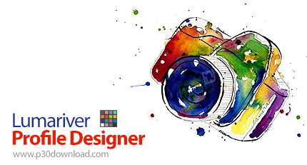 دانلود Lumariver Profile Designer v1.0.4 x64 - نرم افزار ساخت پروفایل دوربین عکاسی