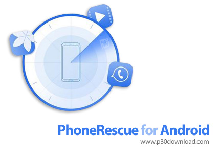 دانلود PhoneRescue for Android v3.8.0.20210714 - نرم افزار حذف رمز و بازیابی داده های تلفن همراه