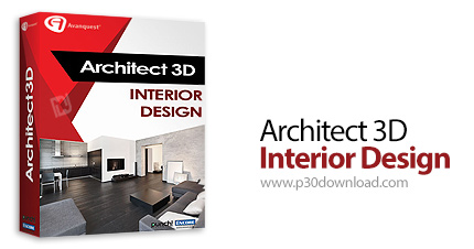 دانلود Architect 3D Interior Design 2017 v19.0.2 - نرم افزار طراحی دکوراسیون داخلی ساختمان