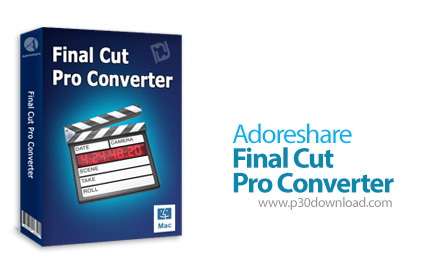 دانلود Adoreshare Final Cut Pro Converter v1.4.0.0 - نرم افزار مبدل فرمت DV و MOV به سایر فرمت های ص