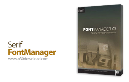 دانلود Serif Font Manager X3 v3.0.0.3 - نرم افزار مدیریت فونت