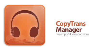 CopyTrans Manager 1.208 انتقال فایل از کامپیوتر به گوشی های آیفون بدون...