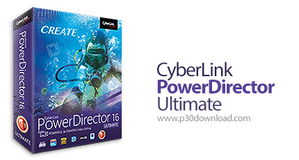 دانلود CyberLink PowerDirector Ultimate v16.0.2730.0 - نرم افزار ویرایش فیلم