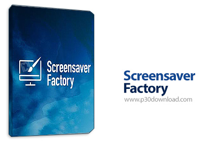 دانلود Blumentals Screensaver Factory v7.9.0.76 - نرم افزار ساخت اسکرین سیورهای حرفه ای