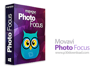دانلود Movavi Photo Focus v1.1 - نرم افزار محو کردن قسمتی از عکس