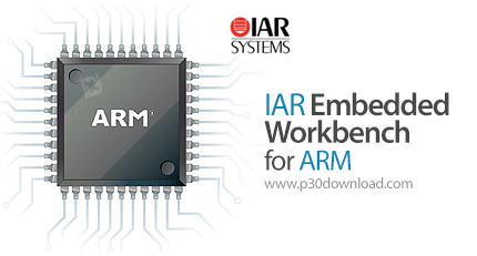 دانلود IAR Embedded Workbench for ARM v8.50.6 + v8.30.1.17148 - نرم افزار کامپایلر برای انواع میکروک