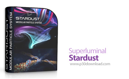 دانلود Superluminal Stardust v1.5.0 for Adobe After Effects x64 - پلاگین ساخت ذرات سه بعدی در افتراف