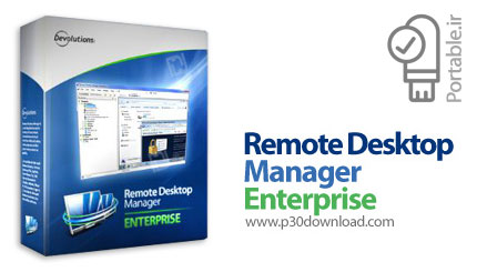 دانلود Remote Desktop Manager Enterprise v13.0.0.0 Portable - نرم افزار مدیریت اتصالات ریموت دسکتاپ،
