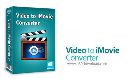 دانلود Adoreshare Video to iMovie Converter v1.5.0.0 - نرم افزار تبدیل فرمت فایل های ویدئویی به فرمت