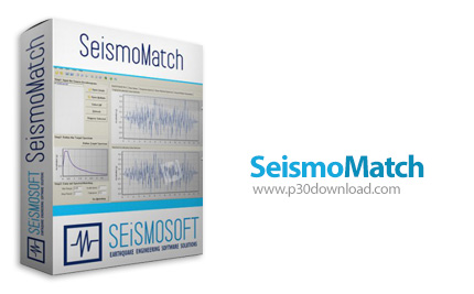 دانلود SeismoMatch v2022.1.10 - نرم افزار آنالیز و تطبیق طیف های مربوط به شدت حرکات زلزله