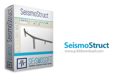 دانلود SeismoStruct v2022.1.10 - نرم افزار تحلیل و آنالیز سازه های عمرانی